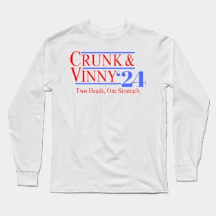 Crunk & Vinny For President Long Sleeve T-Shirt